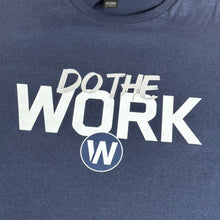 Load image into Gallery viewer, The Win T - Do The Work
